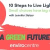 10 Steps to Live Lighter - small choices have big impacts!