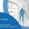 AI+X: Dialog on The Future of Retail