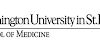 Opportunities at the Washington University School of Medicine in St. Louis