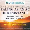 Anti-Racism & Mental Health: Healing as an Act of Resistance