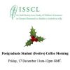 ISSCL Postgraduate Student (Festive) Coffee Morning