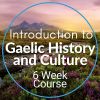 Introduction to Gaelic History and Culture